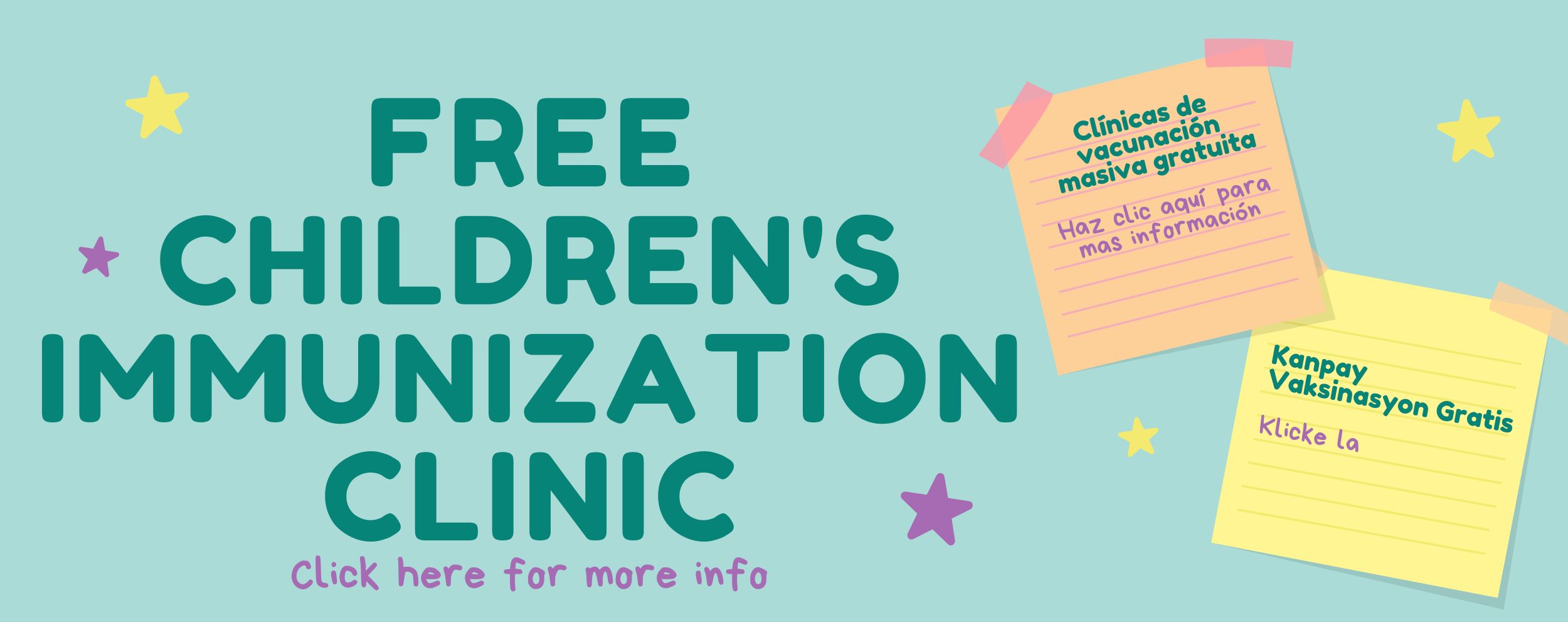 Free Children's Immunization clinics. Clínicas de vacunación masiva gratuita. Kanpay Vaksinasyon Gratis